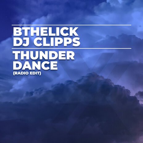 Thunder Dance (Radio Edit) ft. DJ Clipps