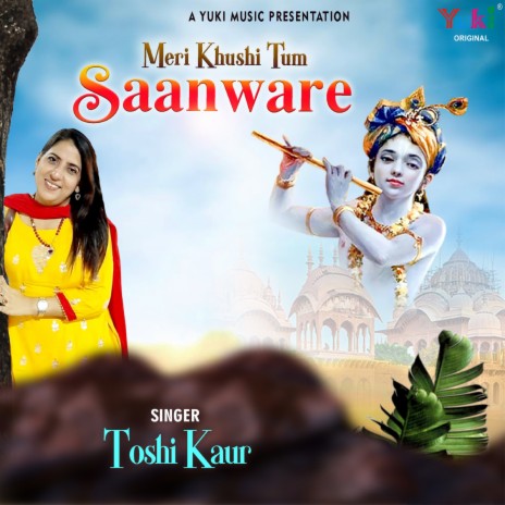 Meri Khushi Tum Saanware | Boomplay Music