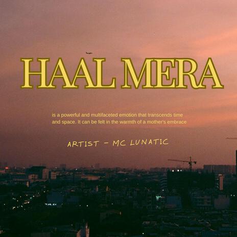 HAAL MERA | Boomplay Music