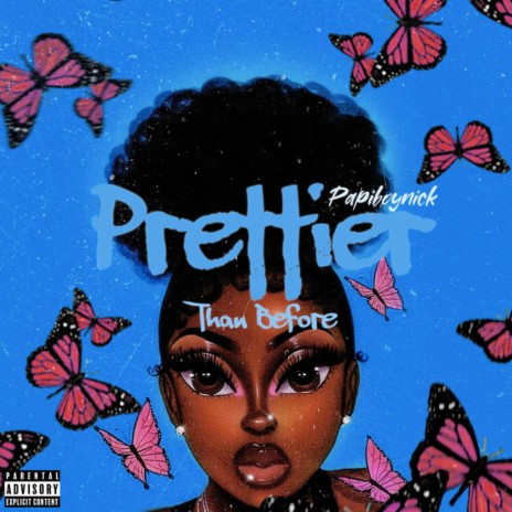 Prettier Than Before | Boomplay Music