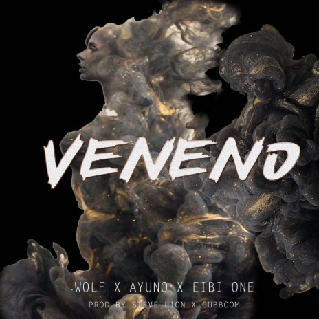 Veneno (feat. Ayuno & Eibi One) | Boomplay Music