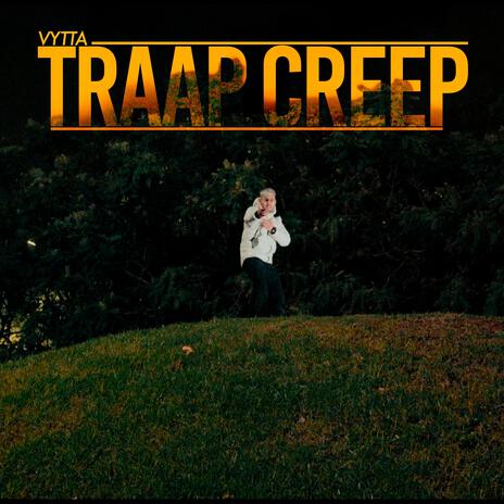 TRAAP CREEP | Boomplay Music