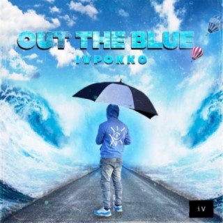 Out the Blue