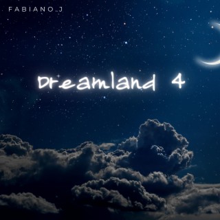 Dreamland 4