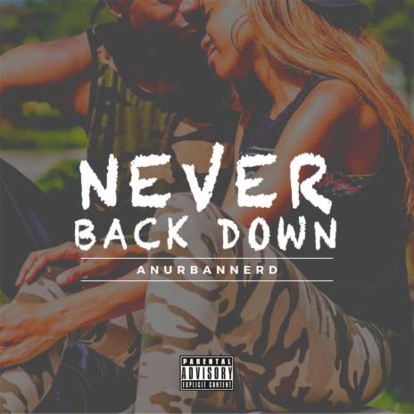 Never Back Down (feat. Erycka) | Boomplay Music