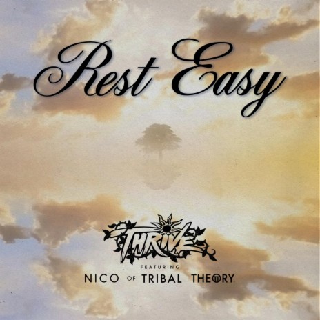 Rest Easy (feat. Nico of Tribal Theory)