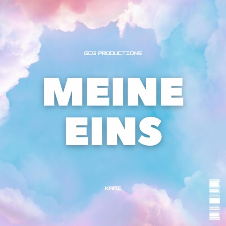 Meine Eins | Boomplay Music