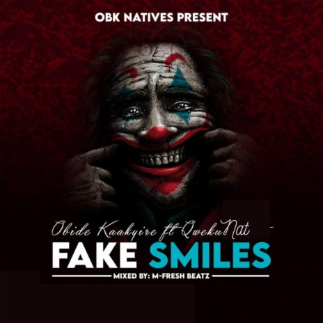 Fake Smiles ft. Kweku Nat | Boomplay Music