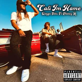 Cali I'm Home ft. Chancy R. lyrics | Boomplay Music