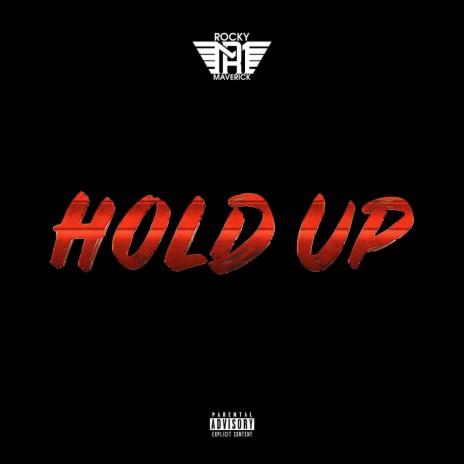 Hold Up (feat. King Cash Beatz)