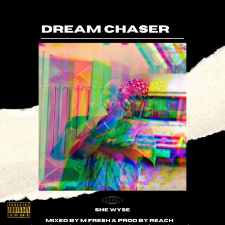Dream Chaser 🅴 | Boomplay Music