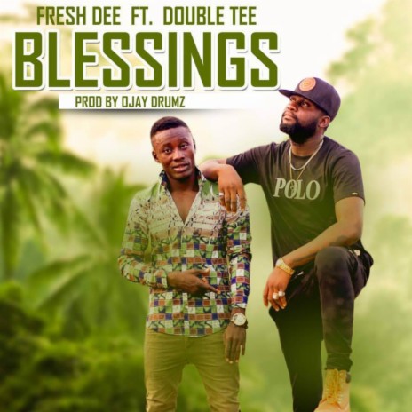 Blessings ft. Double Tee | Boomplay Music