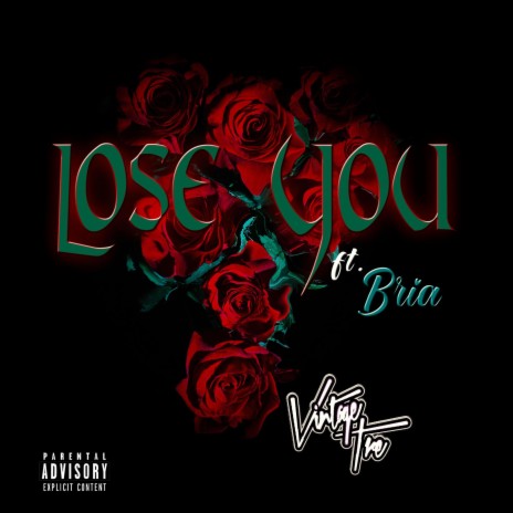 Lose You ft. Bria | Boomplay Music