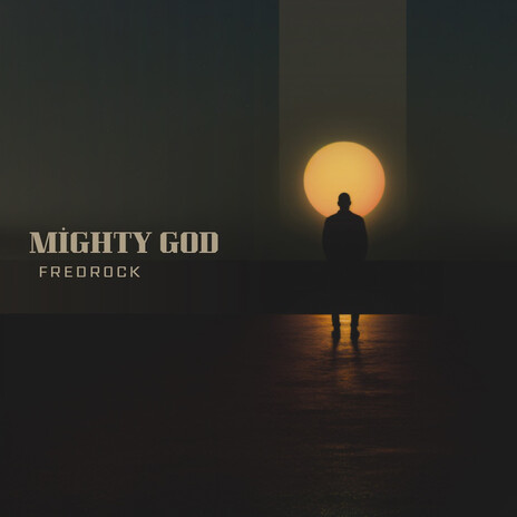 Mighty God | Boomplay Music