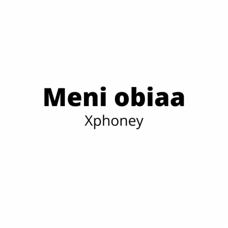 Meni obiaa ft. Ksk | Boomplay Music