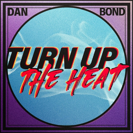 Turn up the Heat | Boomplay Music