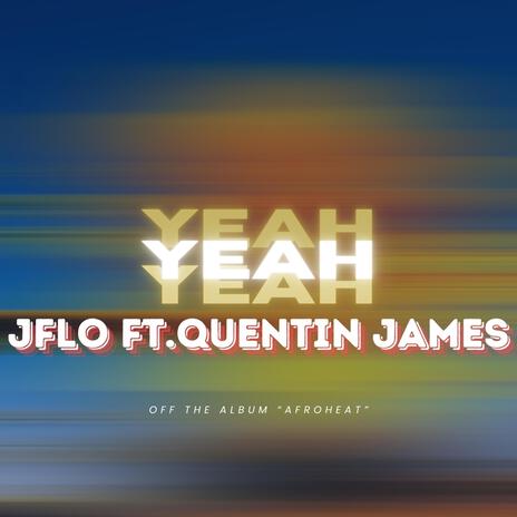 YEAH ft. Quentin James