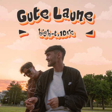 Gute Laune ft. 1Dre | Boomplay Music