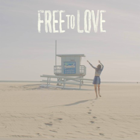 Free To Love | Boomplay Music