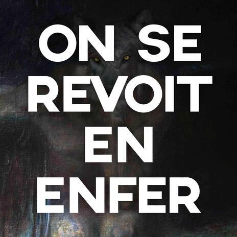 On se revoit en enfer | Boomplay Music