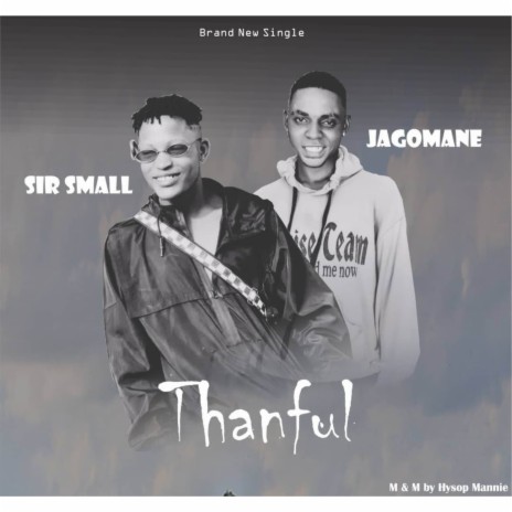 Thankful ft. Jagomane | Boomplay Music