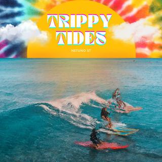 Trippy Tides