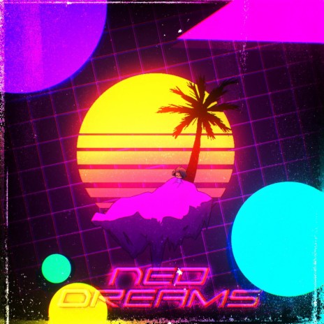 Neo Dreams | Boomplay Music