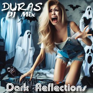 Dark Reflections DJ Mix