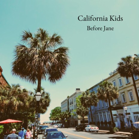 California Kids | Boomplay Music