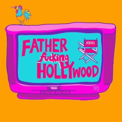 Fatherfucking Hollywood