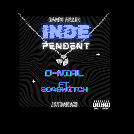 INDEPENDENT (Hamdi Beats) ft. 204switch | Boomplay Music