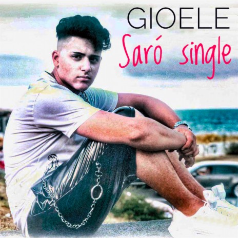 Sarò single | Boomplay Music