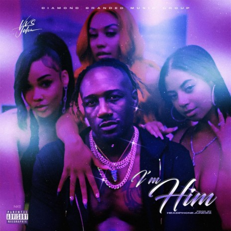 I'm Him | Boomplay Music