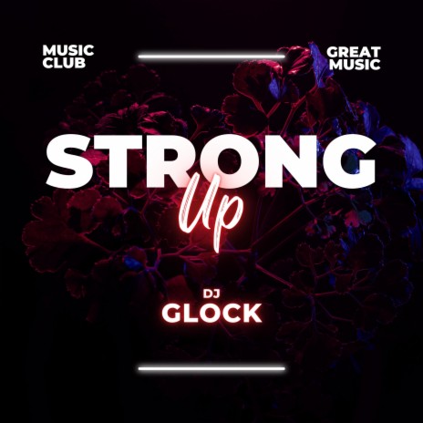Strong Up | Boomplay Music
