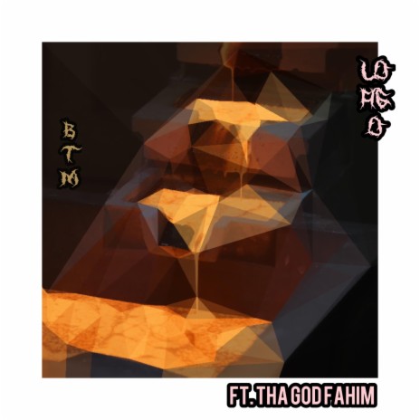 BTM ft. Tha God Fahim | Boomplay Music