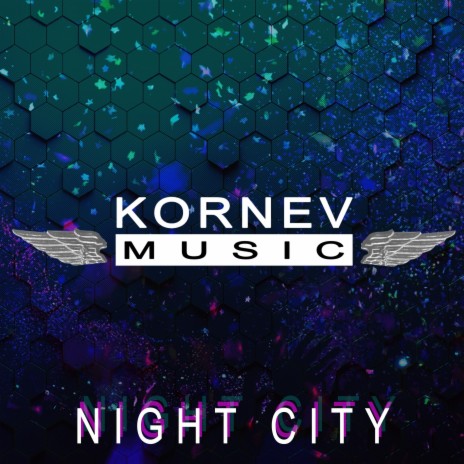 Night City | Boomplay Music