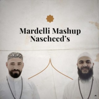 Mardelli Mashup Nascheed (feat. Walid El-Zein)