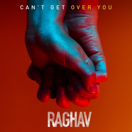 Can't Get Over You | Boomplay Music