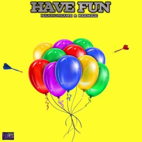 Have Fun (feat. Keemzie)