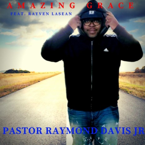 Amazing Grace (feat. Rayven LaSean) [Radio Edition] (Radio Edit) | Boomplay Music