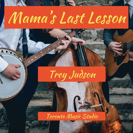 Mama's Last Lesson | Boomplay Music