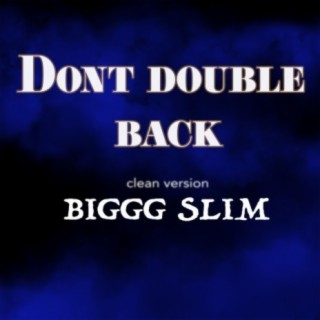 Dont double back (Radio Edit)