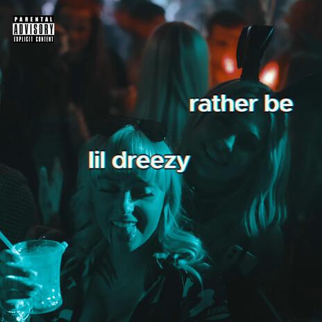 rather be | Boomplay Music