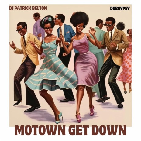 Motown Get Down | Boomplay Music