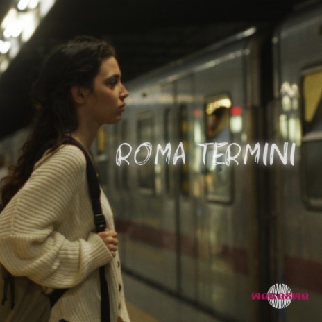 Roma Termini | Boomplay Music