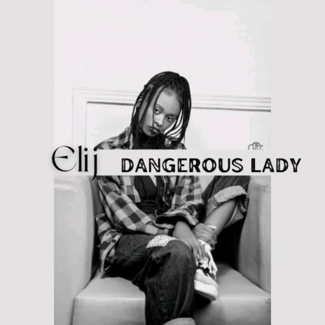 Dangerous Lady | Boomplay Music