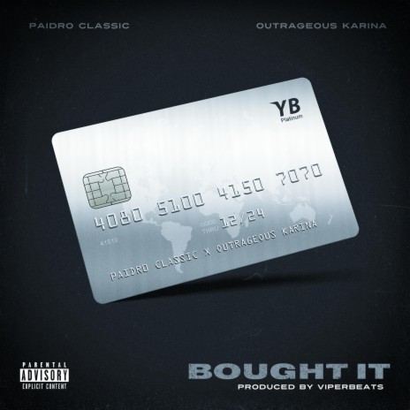 Bought It (feat. Paidro Classic) | Boomplay Music