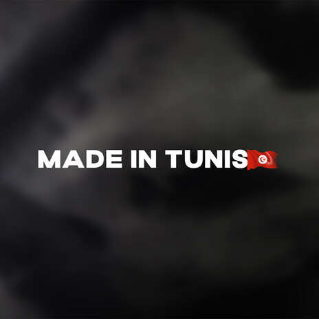 Made In Tunis | Boomplay Music