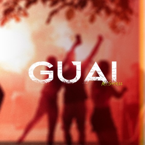 Guai | Boomplay Music