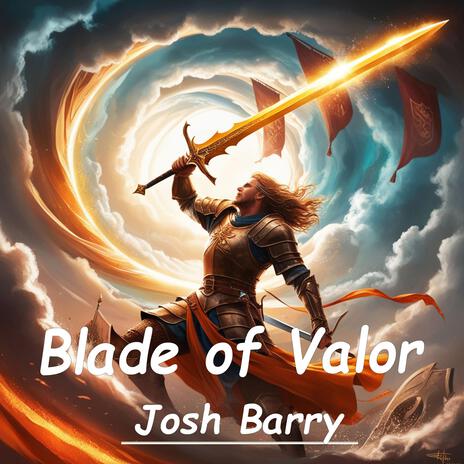 Blade of Valor | Boomplay Music